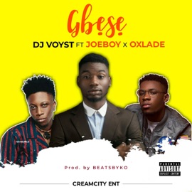 Gbese (feat. Joeboy & Oxlade) Dj Voyst