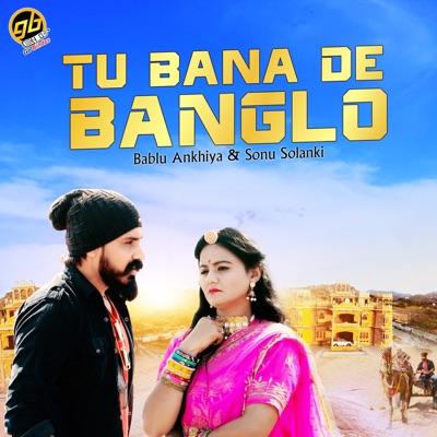 Tu Bana De Banglo - Single