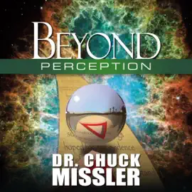 Beyond Perception: The Evidence of Things Not Seen (Unabridged)