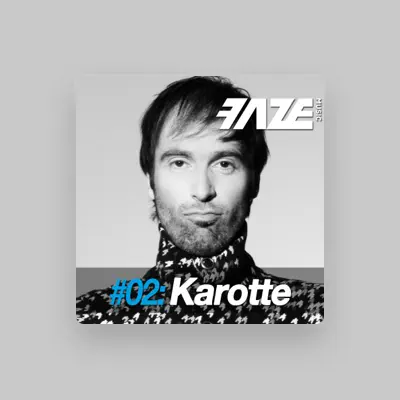 Listen to Karotte, watch music videos, read bio, see tour dates & more!