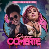 Quiero Comerte (feat. La Muñeka) artwork