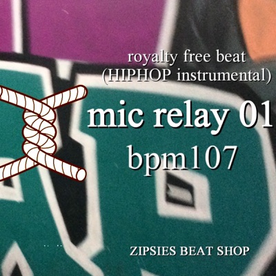 2019 Mic Relay 01 Bpm107 Royalty Free Beat (hiphop Instrumental) - Single