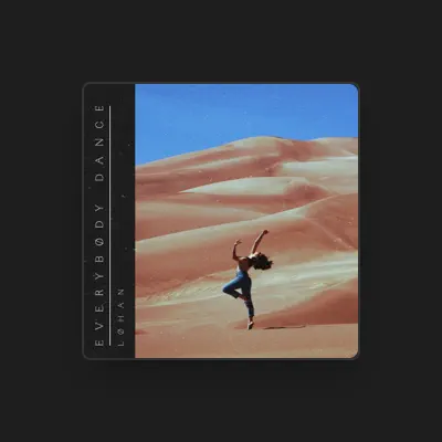 Listen to LØHAN, watch music videos, read bio, see tour dates & more!