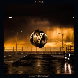 Gold Rival & Bryan Finlay