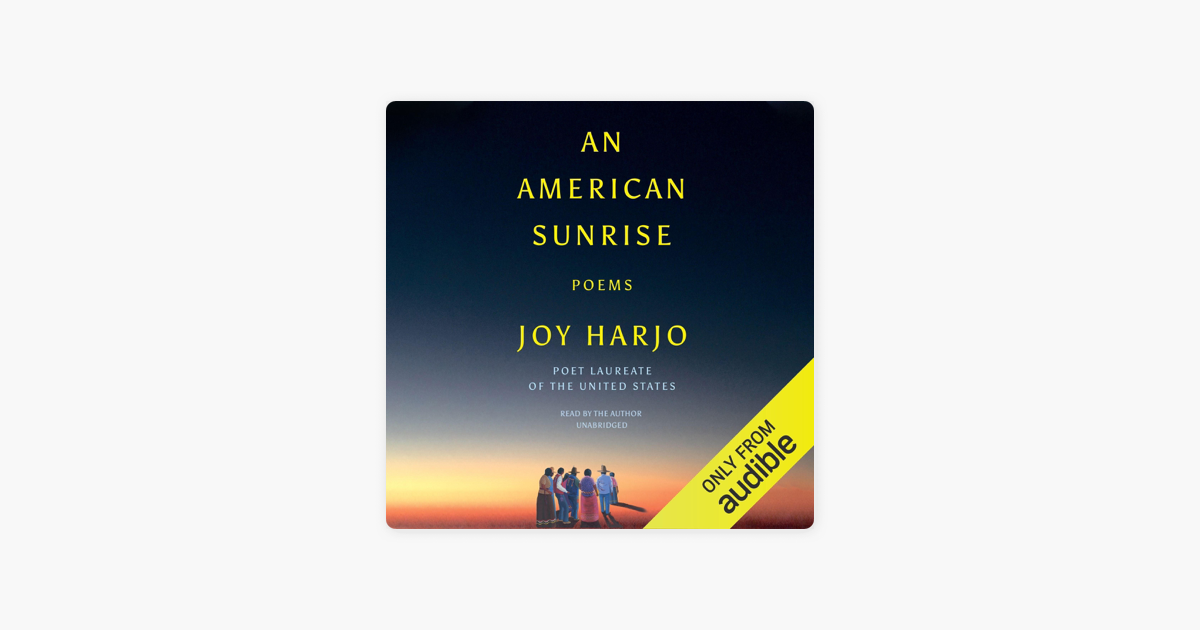 An American Sunrise: Poems (Unabridged) - Joy Harjo An American Sunrise: Poems (Unabridged) - Joy Harjo
