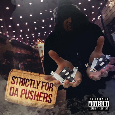 Strictly for Da Pushers