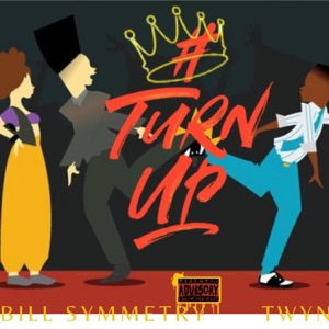 Turn Up (feat. Twyn T) - Single