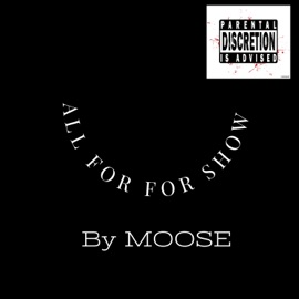 All for Show Moose