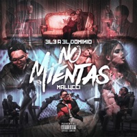 No Mientas - Single - Malucci & Ele a el Dominio