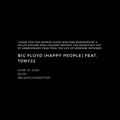 Big Floyd (Happy People) [feat. Tony22] - Single