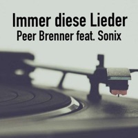 Immer diese Lieder (feat. Sonix) - Single - Peer Brenner