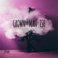 Grown Man Ish (feat. J-Tek) - Single - Rytuaal