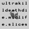 Ultrakilldeathdie - Ch Ch Ch Ch