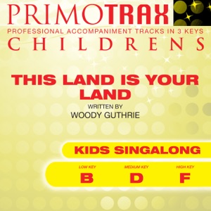 This Land Is Your Land (Kids Primotrax) [Worship & School] [Performance Tracks] - EP