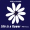 Life Is a Flower (The Remixes)