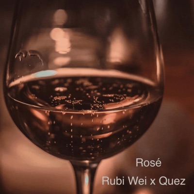Rosé (feat. Quez) - Single