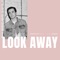 Look Away (Acoustic) - Stephen Puth lyrics