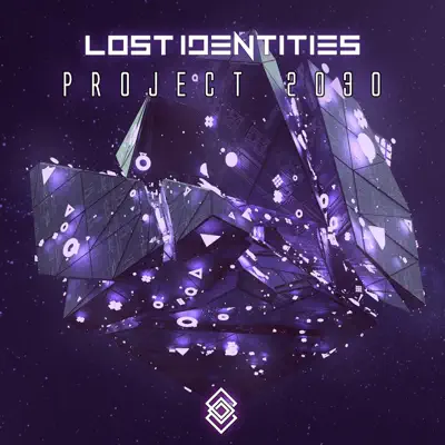 Listen to Project 2030 - Single by Lost Identities
