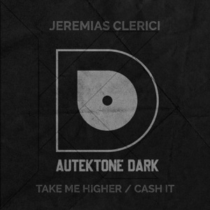 Take Me Higher / Cash It - Single