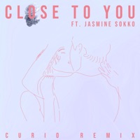 Close to You (feat. Jasmine Sokko) [Curio Remix] - Single - Lucian
