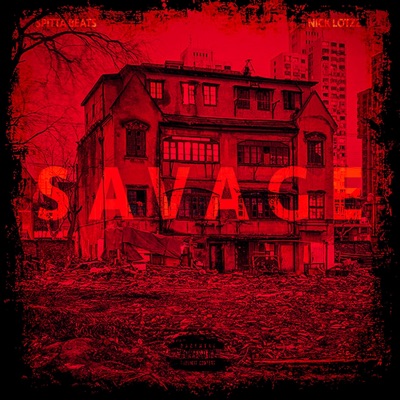 Savage (feat. Nick Lotzz) - Single