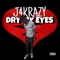 Dry My Eyes - J4 Krazy lyrics