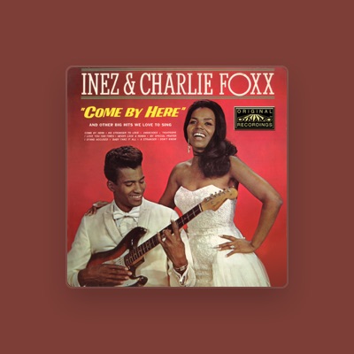 Listen to Inez & Charlie Foxx, watch music videos, read bio, see tour dates & more!