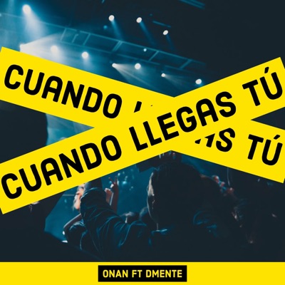 Cuando Llegas Tú - Single