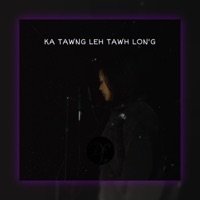 Ka tawng leh tawh lon'g (feat. Lunghlutei) - Single - Drac Frost