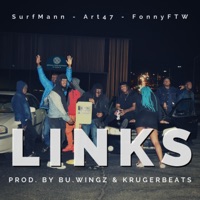Links (feat. Art47 & FonnyFTW) - Single - SurfMann