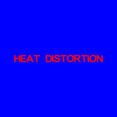 Heat Distortion - EP