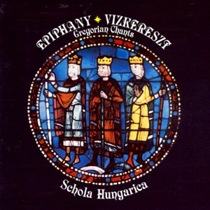 Epiphany - Gregorian Chants form Hungary
