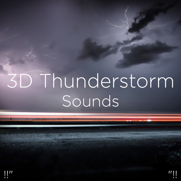 !!" 3d Thunderstorm Sounds "!!