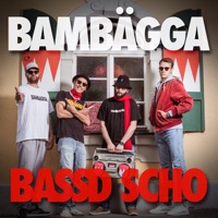 Bassd Scho - Single - Bambägga