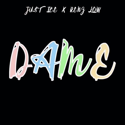 Dame (feat. Renz Low) - Single