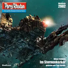 Im Sternenkerker - Perry Rhodan - Erstauflage 2902 (Ungekürzt)