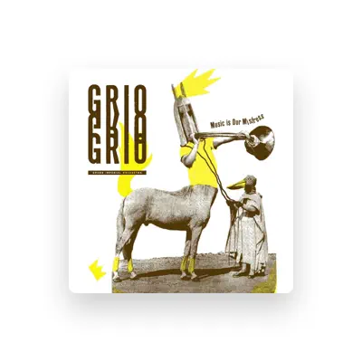 Listen to GRIO, watch music videos, read bio, see tour dates & more!
