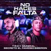 Stream & download No Haces Falta (feat. Secreto El Famoso Biberon) - Single