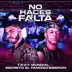 No Haces Falta (feat. Secreto El Famoso Biberon) - Single album cover
