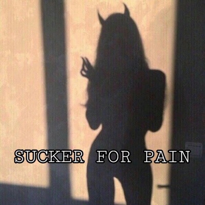 Sucker for Pain - Single