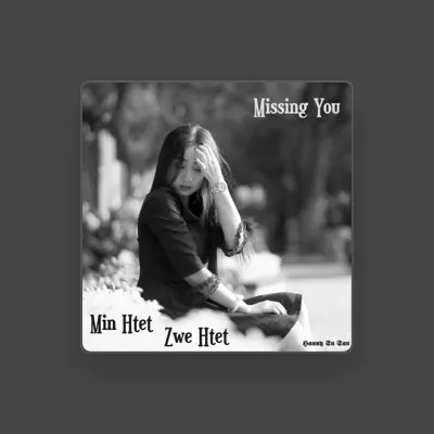 Listen to Zwe Htet, watch music videos, read bio, see tour dates & more!