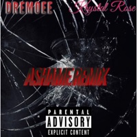 Ashamed (feat. Krystal Rose) [Remix] - Single - DreMoee