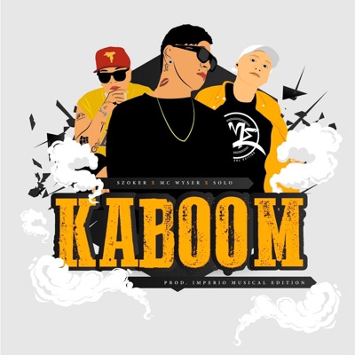Kaboom (feat. Solo & Szoker) - Single