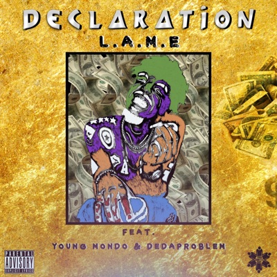 Declaration (feat. Young Mondo & DeDaProblem) - Single
