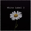 White Label 3 - EP