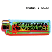 Global a Go-Go - Joe Strummer & The Mescaleros