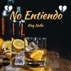 No Entiendo - Single