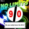 No Limts, Vol. 2 (Do you really know the 90's)