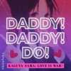 DADDY! DADDY! DO! ("From Kaguya-sama: Love is War Season 2") - Single