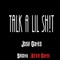 Talk a Lil Shit - Single